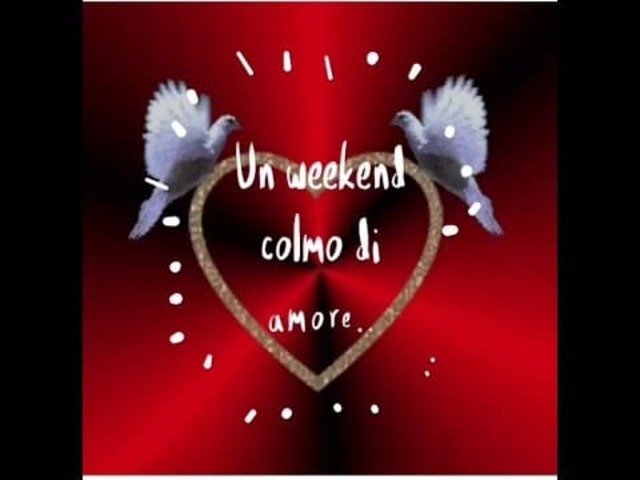 Un weekend colmo di amore