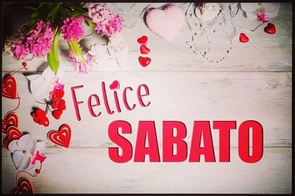 Felice sabato.