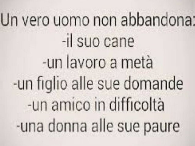 Un vero uomo non abbandona: il suo cane, un lavoro a metà, un figlio alle sue domande, un amico in difficoltà, una donna alle sue paure.