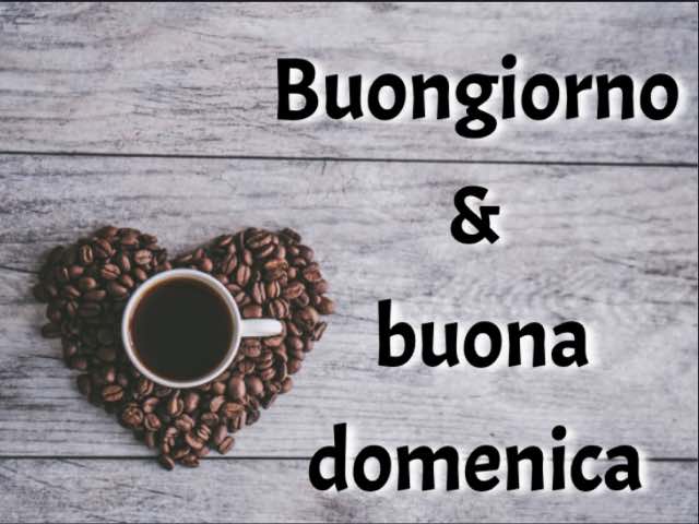 Buongiorno & buona domenica