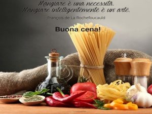 Buona cena!Mangiare è una necessità. Mangiare intelligentemente è un'arte.(François de La Rochefoucauld)