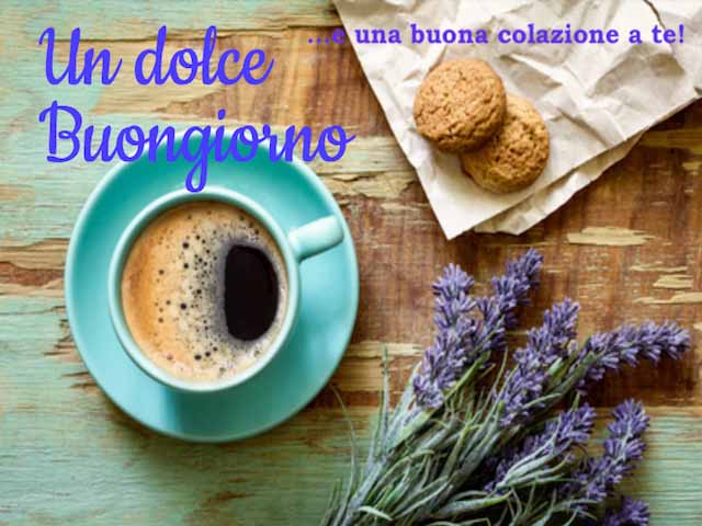 Un dolce buongiorno... e una buona colazione a te!