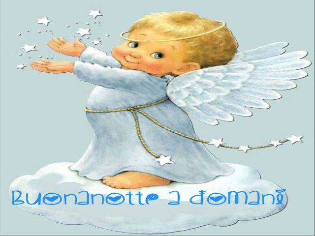 Buonanotte a domani.