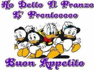 Ho detto: il pranzo è prontooo!Buon appetito!
