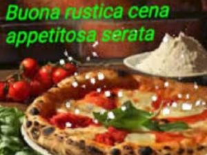 Buona rustica cena e appetitosa serata!
