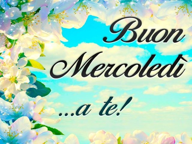 Buon mercoledì a te!