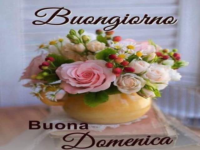 Buongiorno! Buona domenica
