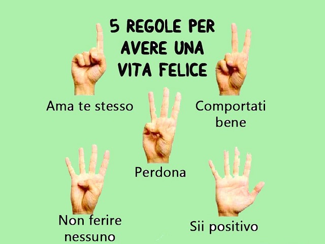 5 regole per avere una vita felice. 1 Ama te stesso. 2 Comportati bene. 3 Perdona. 4 Non ferire nessuno. 5 Sii positivo.