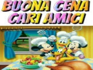 Buona cena cari amici!
