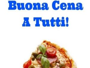Buona cena a tutti!