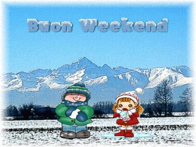 Buon weekend