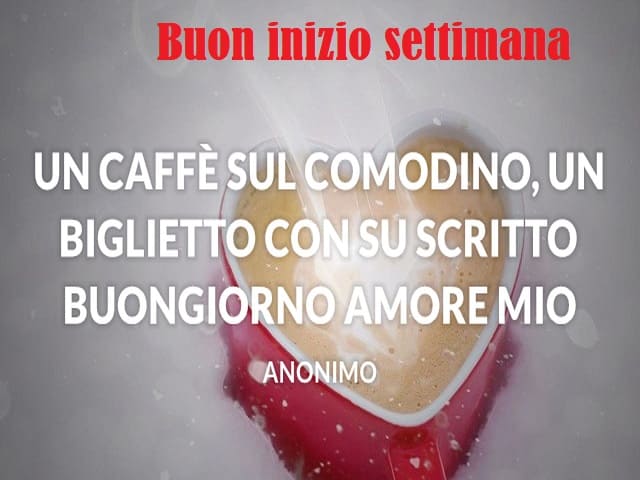 Buon inizio settimana. Un caffè sul comodino, un biglietto con su scritto "buongiorno amore io".