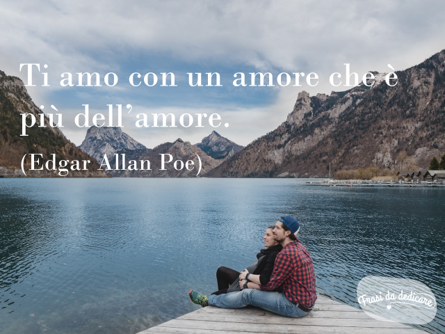 Ti amo con un amore che è più dell'amore.