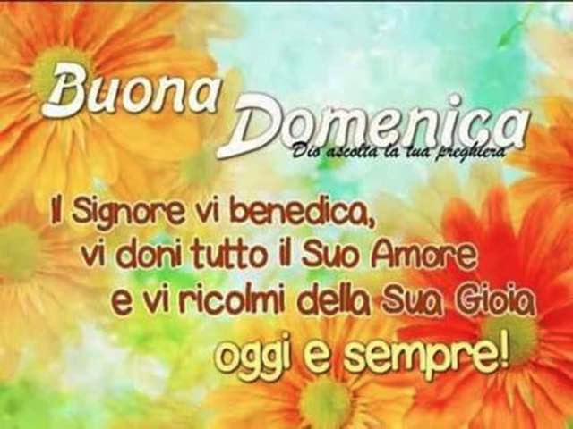 Buona domenica. Dio ascolta la tua preghiera. Il Signore vi benedica, vi doni tutto il suo amore e vi ricolmi della sua gioia oggi e sempre!