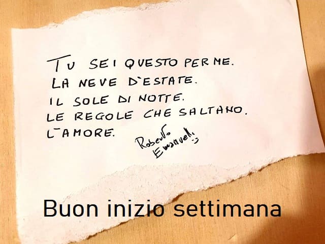 Tu sei questo per me. La neve d'estate. Il sole di notte. Le regole che saltano. L'amore. (Roberto Emanuelli) Buon inizio settimana!