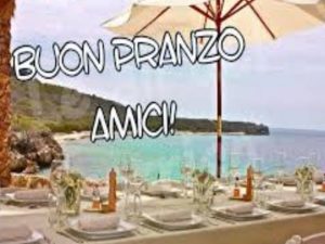 Buon pranzo amici!