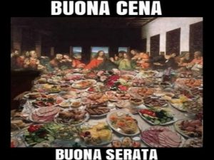 Buona cena. Buona serata.