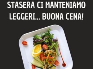 Stasera ci manteniamo leggeri, buona cena!