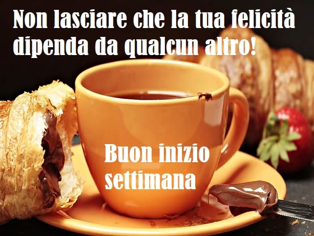 Non lasciare che la tua felicità dipenda da qualcun altro! Buon inizio settimana!