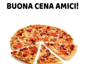 Buona cena amici!