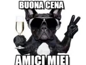 Buona cena amici miei!