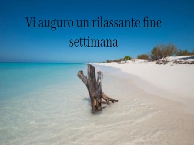 Vi auguro un rilassante fine settimana