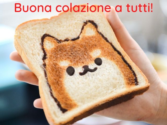 Buona colazione a tutti!
