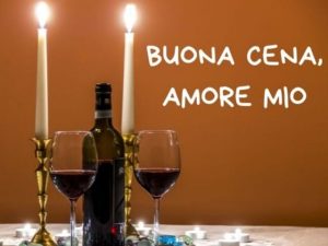 Buona cena, amore mio!