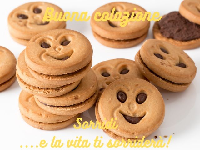 Buona colazione. Sorridi.... e la vita ti sorriderà!