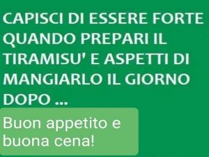 Capisci di essere forte quando prepari il tiramisù e aspetti di mangiarlo il giorno dopo!Buon appetito e buona cena!