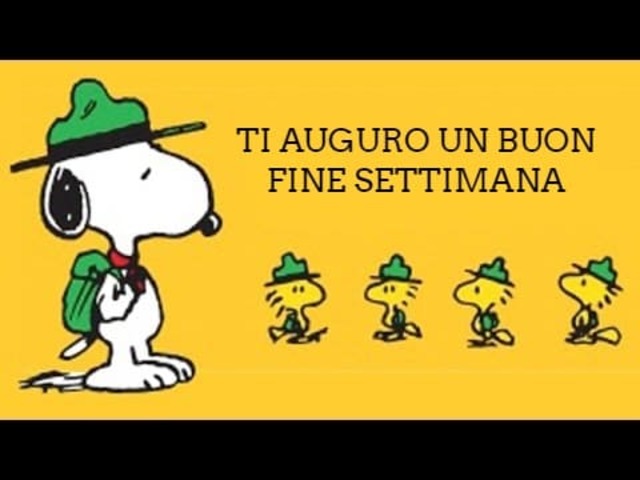 Ti auguro un buon fine settimana