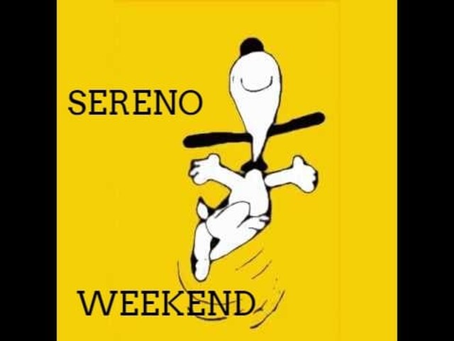 Sereno Weekend
