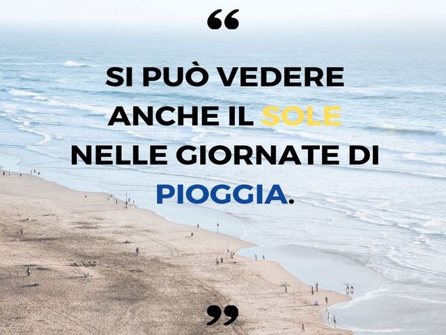 Si può vedere anche il sole nelle giornate di pioggia.