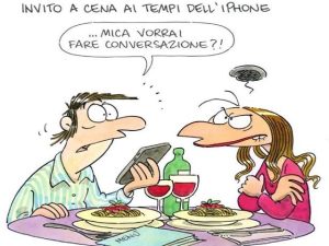 Invito a cena ai tempi dell'Iphone."...mica vorrai fare conversazione?!"