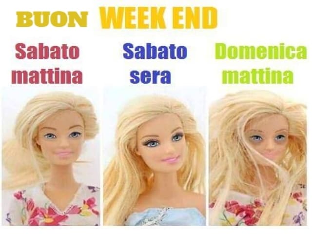 Buon weekend! Sabato mattina, sabato sera, domenica mattina.