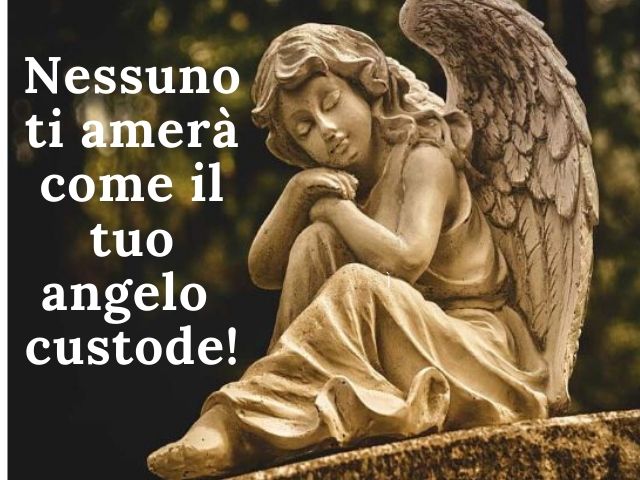 Nessuno ti amerà come il tuo angelo custode!