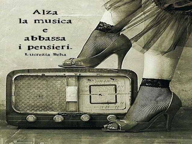 Alza la musica e abbassa i pensieri (Lucrezia Beha).