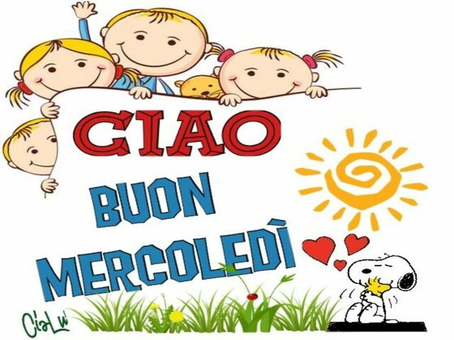 Ciao. Buon mercoledì