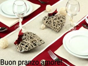 Buon pranzo amore!