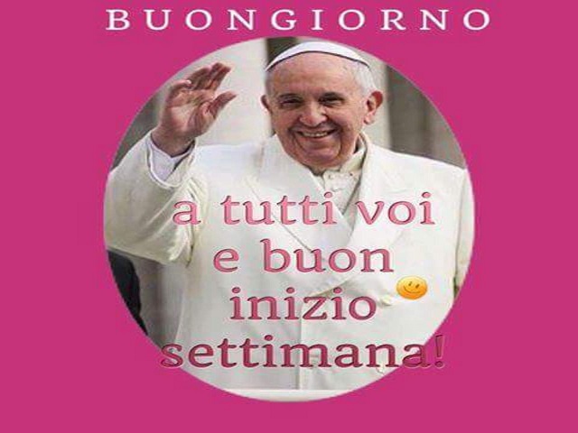 Buongiorno a tutti voi e buon inizio settimana|