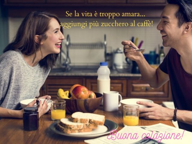 Se la vita è troppo amara... aggiungi più zucchero al caffè! Buona colazione!