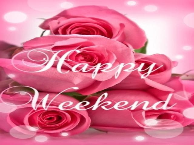 Happy Weekend (Felice Fine settimana)