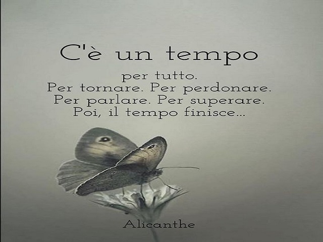 C'è un tempo per tutto. Per tornare. Per perdonare. Per parlare. Per superare. Poi, il tempo finisce.