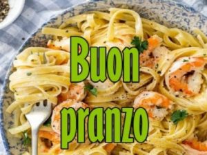 Buon pranzo.