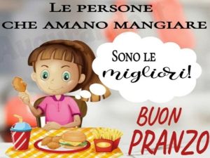 Le persone che amano mangiare sono le migliori!Buon pranzo.