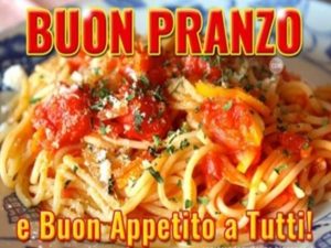 Buon pranzo e buon appetito a tutti!