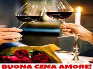 Buona cena amore!