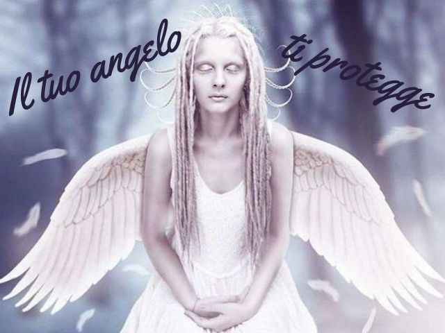 Il tuo angelo ti protegge.