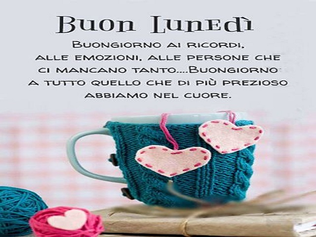 Buon Lunedì. Buongiorno ai ricordi, alle emozioni, alle persone che ci mancano tanto... Buongiorno a tutto quello che di più prezioso abbiamo nel cuore.
