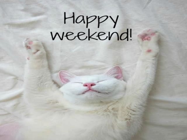 Happy Weekend (Felice Fine settimana)